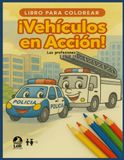 Libro LER Libro para colorear. Vehículos en acción. Las profesiones.