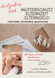 Ratgeber Books on Demand Ratgeber 2026 - Mutterschutz, Elternzeit, Elterngeld