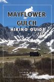 Mayflower Gulch Wanderlust Wonders: The Ultimate Village & Nature Explorer