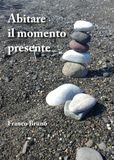 Abitare il momento presente