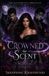 Crowned Libri GmbH The Scentbound Chronicles- Crowned by Scent Paperback