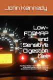 Low-FODMAP and Sensitive Digestion Diet: The Clinical Guided 8-week Gut Reset Blueprint to Eliminate Bloating, Calm IBS, Heal Food Sensitivities and Restore Confident Eating for Life.