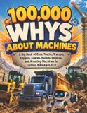 100,000 Whys About Machines Paperback