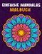 Einfache Mandalas Malbuch: für Erwachsene und Kinder, Anti-Stress-Malbuch | Großformat 8,5 × 11 Zoll