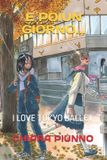 E Independently Published E Poi Un Giorno...: I Love Tokyo Ballet Paperback