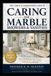 Caring Independently Published Caring for Your Marble Shower and Vanities