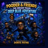Pooder & Friends: The Dream Train: Deep Blue Adventure