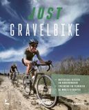 Lannoo Just Gravelbike: Materiaal kiezen en onderhouden, training en techniek, de mooiste routes