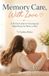 Memory Bol The Caregiver Guides- Memory Care, With Love