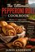 The Ultimate Pepperoni Roll Cookbook