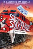 Sabotage Macmillan Children's Books Adventures on Trains 5 - Sabotage on the Solar Express