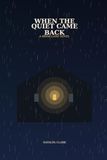 When The Quiet Came Back: A Briar Lane Novel
