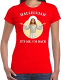 Bellatio Decorations Hallelujah its me im back Kerstshirt / Kerst t-shirt rood voor dames - Kerstkleding / Christmas outfit M