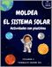 Moldea El Sistema Solar: Actividades Creativas con Plastilina para Niños: Aprende el Sistema Solar Moldeando Planetas - Libro Interactivo de 3 a 6 años