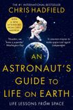 An Macmillan Publishers Ireland Limited An Astronaut's Guide to Life on Earth Paperback