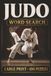Judo Word Search: Large Print Book with 100 Puzzles on Belts & Ranks, Throws, and Judo Training