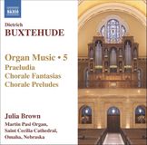 Outhere Naxos Julia Brown - Buxtehude: Organ Music Volume 5 (CD)