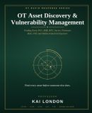 OT Asset Discovery & Vulnerability Management: Finding Every PLC, HMI, RTU, Server, Firmware Risk, CVE and Hidden Industrial Exposure