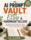 AI Prompt Vault for Etsy & Handmade Sellers