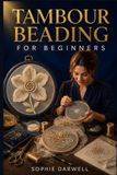 TAMBOUR Libri GmbH Tambour Beading for Beginners