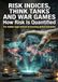 Risk Indices, Think Tanks and War Games: How Risk Is Quantified: The hidden logic behind forecasting global instability