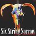 Six String Sorrow LP