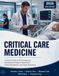 Critical Care Medicine: A Clinical Guide to ICU Emergencies, Hemodynamic Support, Sepsis Care, Airway Management, and Organ Dysfunction