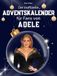 Der Adele Der inoffizielle Adventskalender für Fans von Adele: 24 Tage mit deinem Star bis Weihnachten. Fanbuch und Biografie in einem. Das ideale Geschenkt für alle Fans.