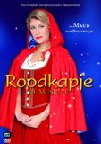 Roodkapje la comédie musicale - 1 DVD