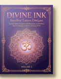 DIVINE INK: Sanskrit Tattoo Designs: 25 Sacred Tattoo Designs with Meanings, Symbolism, Spiritual Insights and Shiva-Inspired Art