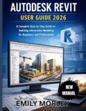 Autodesk Revit User Guide 2026 Paperback