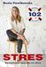 Stres. 102 sprawdzone sposoby na stres