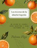 Las recetas de la abuela Eugenia: Un legado de sabores entre Querétaro y Baja California Sur.