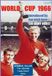 World Libri GmbH World Cup 1966: Foreword By Hat-trick Hero Sir Geoff Hurst