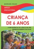 CRIANÇA Independently Published Criança de 6 Anos