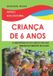 CRIANÇA Independently Published Criança de 6 Anos