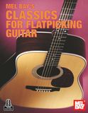 Classics for Flatpicking Guitar