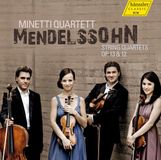 Mendelssohn Minetti Quartett - Mendelssohn-Bartholdy: String Quartets Op. 13 & 12 (CD)