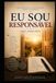 EU SOU RESPONSÁVEL: A PORTA CONTINUA ABERTA