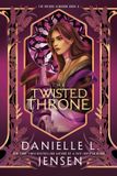 Twisted The Bridge Kingdom: The Twisted Throne