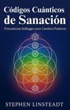 Codigos Libri GmbH Codigos Cuanticos de Sanacion