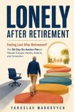 LONELY Bol Lonely After Retirement Paperback