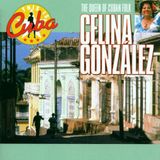 The Celina Gonzales Queen Of Cuban Folk CD