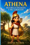 Atena: Piccoli Eroi del Mondo Antico- Atena Paperback
