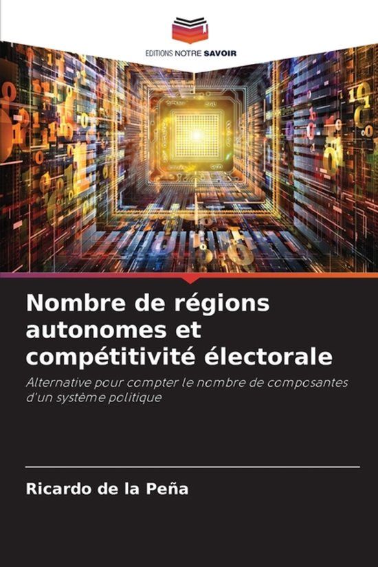 Nombre Editions Notre Savoir Nombre de régions autonomes et compétitivité électorale