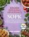 Le guide complet du régime insulinorésistance pour le SOPK: Recettes Faciles et Délicieuses pour Équilibrer les Hormones, Améliorer Votre Cycle et Soutenir Votre Santé Reproductive