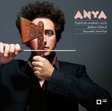 Anya, Julien Chirol, Ensemble Nord-Sud - Anya - L'Esprit Des Tambours Sacrés (CD)