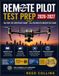 REMOTE PILOT TEST PREP 2026–2027: Build Confidence in Airspace Rules, Flight Operations, Weather, 450 Practice Questions, and Detailed Explanations