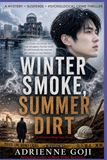 Winter Smoke, Summer Dirt
