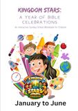 Kingdom Stars and A Year of Celebrations: An Interactive Sunday School Workbook for Children